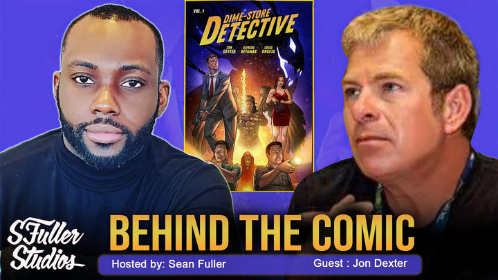 Behind the Comic: The Indie Grind Behind “Dime-Store Detective” with Jon Dexter