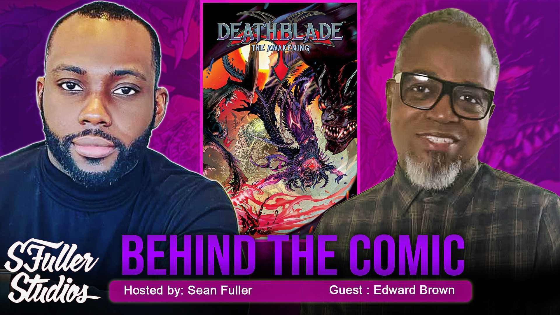 Behind The Comic: Edward Brown Discusses the Creation of Deathblade: The Awakening
