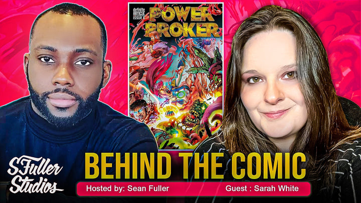 Behind the Comic: The Cost of Power with Sarah White